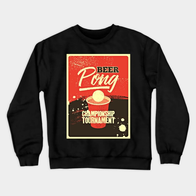 Vintage posters Beer Pong Championship Tournament Crewneck Sweatshirt by Bellinna